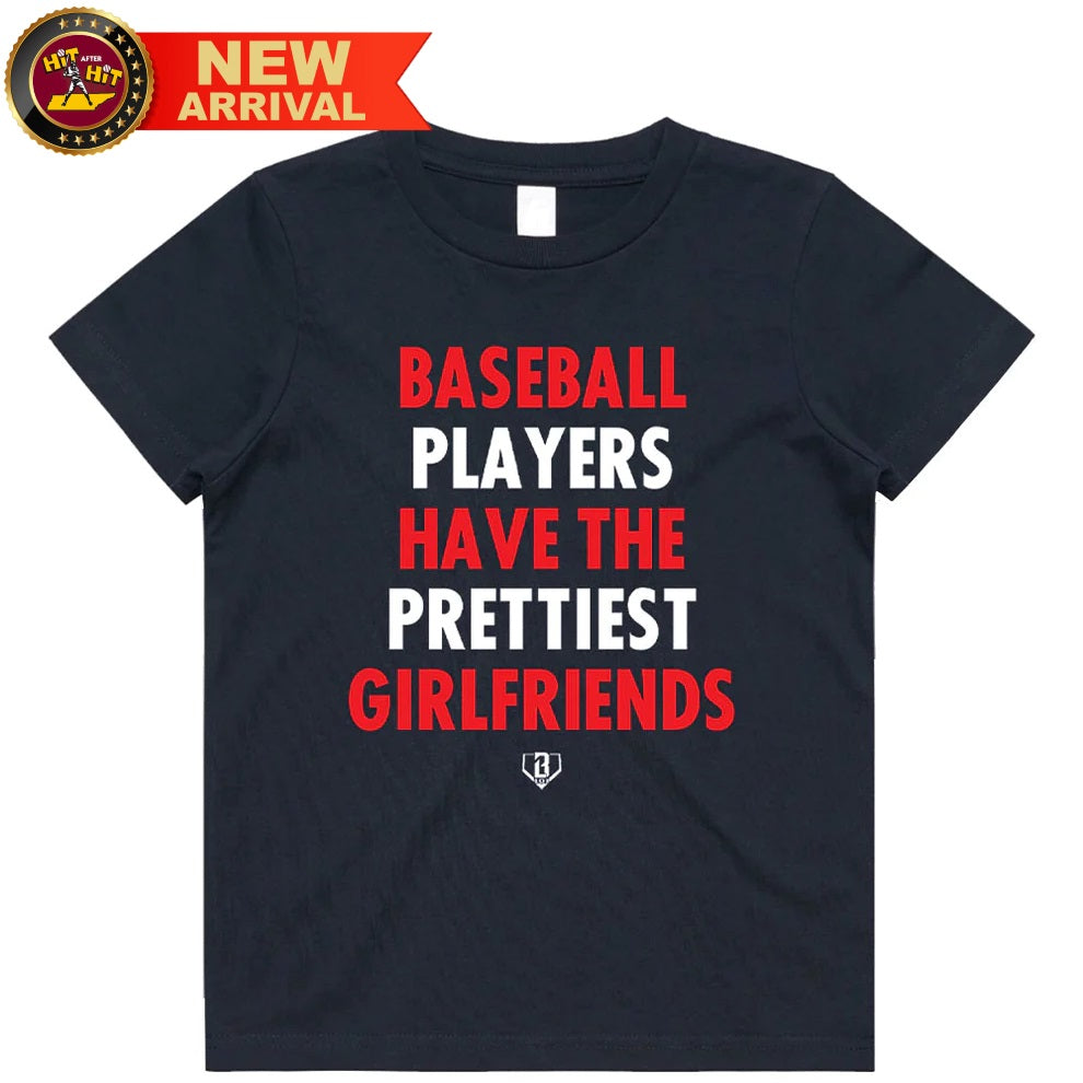 Baseball Lifestyle 101 Baseball Players Have The Prettiest Girlfriends Youth T-shirt