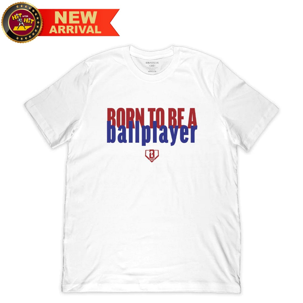 Baseball Lifestyle 101 Born To Be A Ballplayer Adult T-shirt