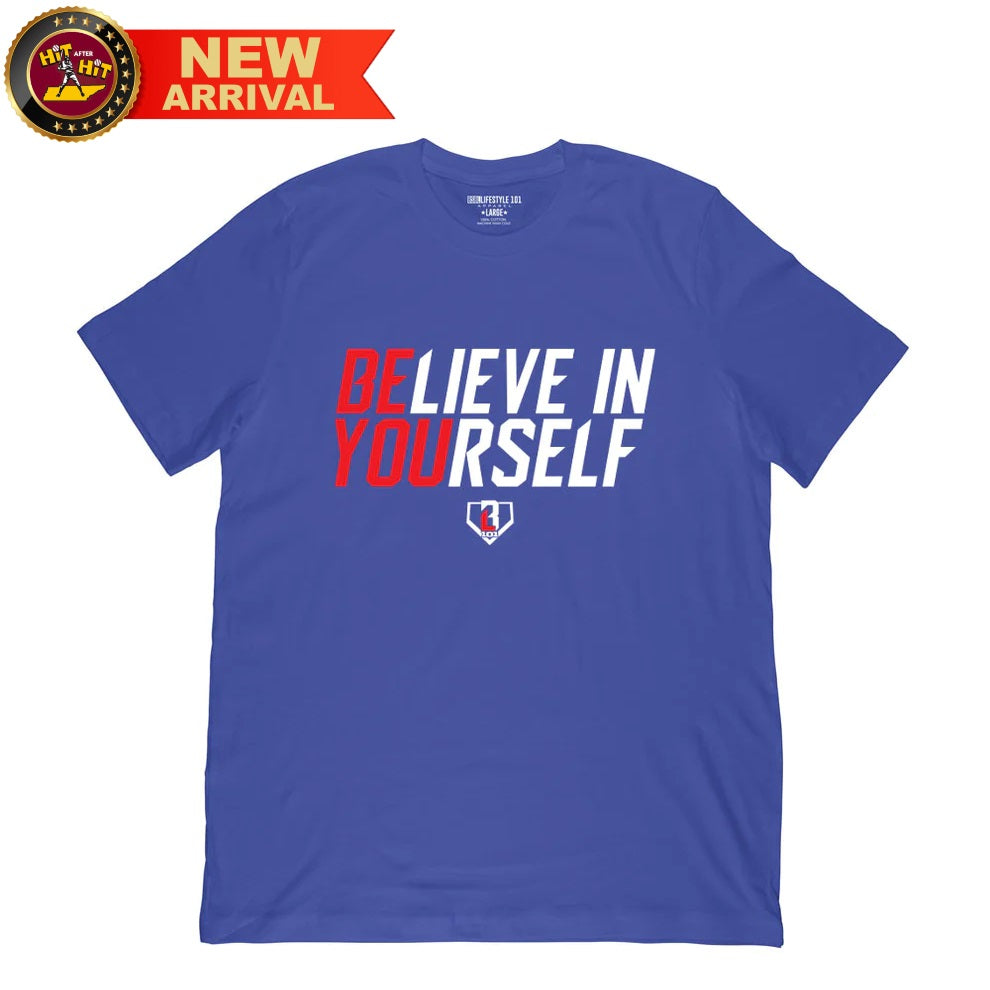 Believe in Yourself Adult T-shirt