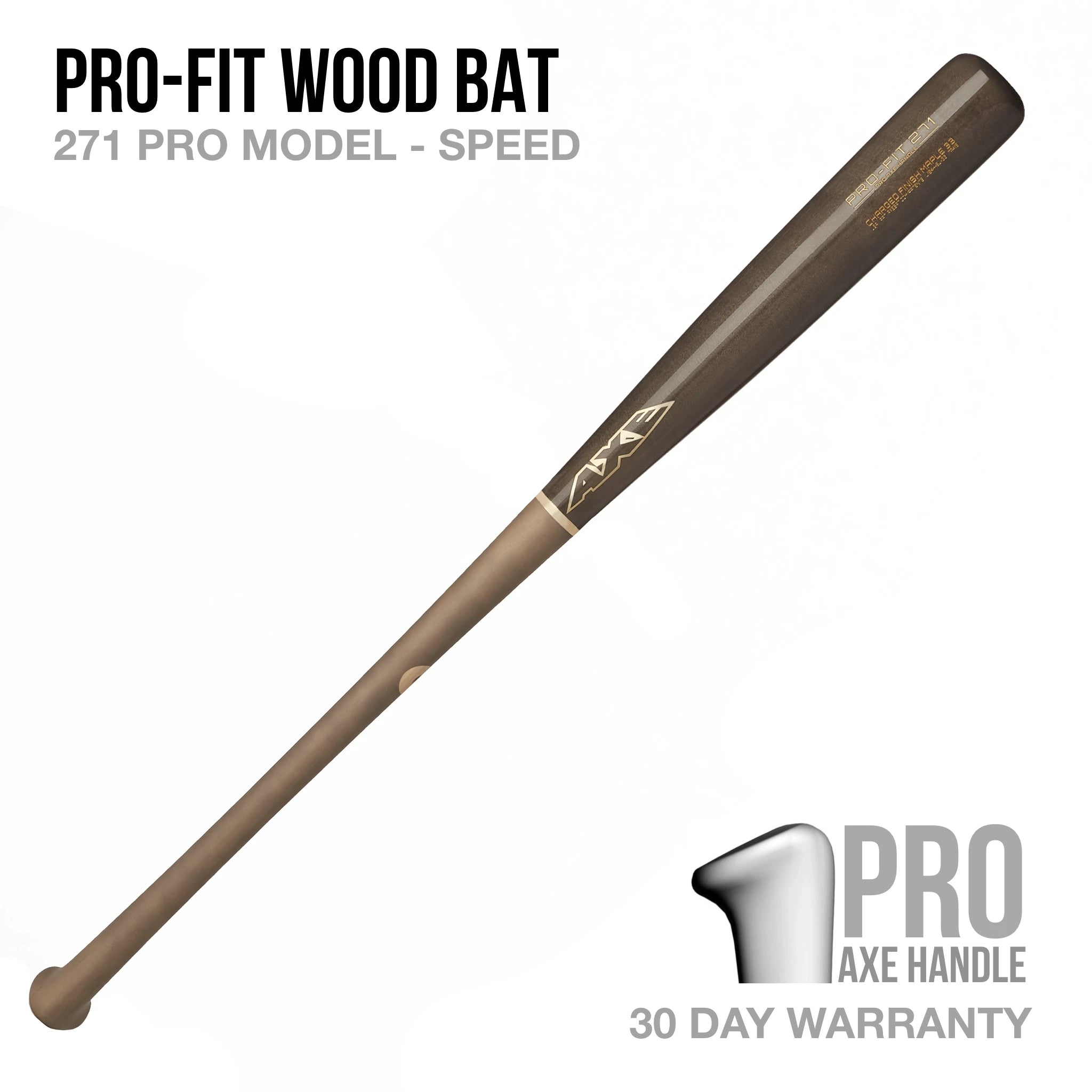 AXE Bats - PRO-FIT 271 MODEL MAPLE - PRO AXE HANDLE